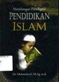 Membangun Paradigma Pendidikan Islam