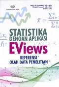 Statistika Dengan Aplikasi Eviews : Referensi Oleh Data Penelitian