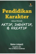 Pendidikan Karakter dalam Metode Aktif, Inovatif, & Kreatif