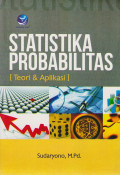 Statistika Probabilitas : Teori & Aplikasi