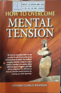 How to Overcome Mental Tension