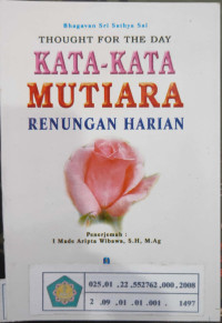 Thought for the day : kata - kata mutiara renungan harian