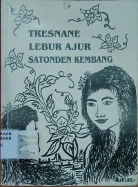 Tresnane Lebur Ajur Satonden Kembang