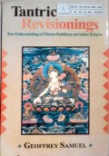 Tantric Revisionings : new understandings of tibetan buddhism and indian religion