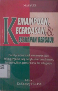 Kemampuan Kecerdasan, dan kecakapan bergaul