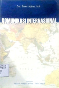 Komunikasi Internasional : Peran dan permasalahan