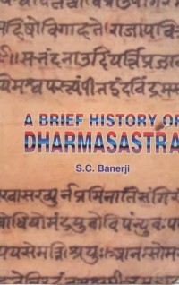 A Brief History of Dharmasastra