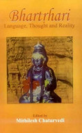 Bhartrhari : Language, Thought, and Reality