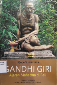 Gandhi Giri : Ajaran Mahatma di Bali