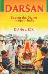 Darsan : seeing the divine image in india