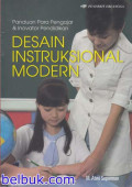 Desain Instruksional Modern : panduan para pengajar dan inovator pendidikan