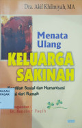 Menata Ulang Keluarga Sakinah : Keadilan sosial dan humanisasi mulai dari rumah