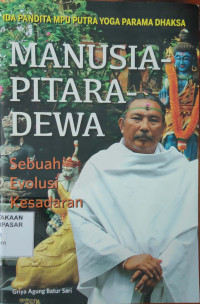 Manusia Pitara-Dewa : Sebuah Evolusi Kesadaran