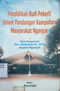 Pendidikan Budi Pekerti dalam Pandangan Kesepuhan Masyarakat Nganjuk