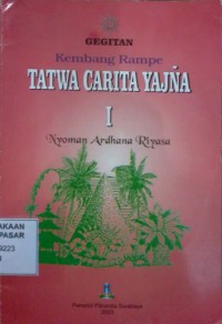 Gegitan Kembang Rampe Tatwa Carita Yadnya 1