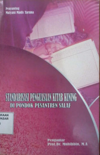 Standarisasi Penguasaan Kitab Kuning di Pondok Pesantren Salaf