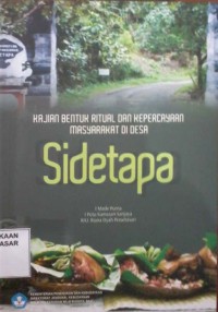 Kajian Bentuk Ritual dan Kepercayaan Msyarakat di Desa Sidetapa