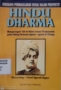 Beberapa Permasalahan  Sosial dalam Perspektif Hindu Dharma : Memperingati 100 th Pidato Swami Vivekananda pada sidang parlemen Agama-agama di Chicago