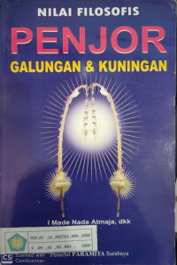 Nilai Filosofis Penjor Galungan & Kuningan