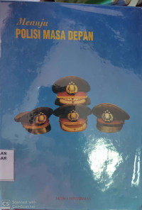 Menuju Polisi Masa Depan