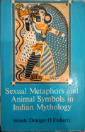 Sexual Metaphors and Animal Symbols in Indian Mythology