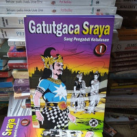 Gatutgaca Sraya 2 : sang pengabdi ketulusan