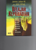 Belajar Kepribadian : The Accelerated Learning for Personality (Mengoptimalkan Kemampuan Berpikir, Bersikap, Berbicara, Bertindak, dan Berkarakter)