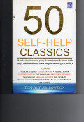 50 Self-Help Classics : 50 Buku Inspirasional yang akan Mengubah Hidup Anda Karya Tokoh Bijaksana Masa Lampau sampai Guru Modern