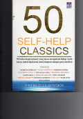 50 Self-Help Classics : 50 Buku Inspirasional yang akan Mengubah Hidup Anda Karya Tokoh Bijaksana Masa Lampau sampai Guru Modern