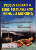 Proses Kremasi & Esensi Perjalanan Atma Menuju Moksha