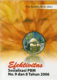 Efektivitas Sosialisasi PBM No.9 dan 8 Tahun 2006