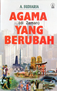 Agama (di Zaman) Yang Berubah