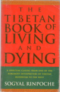 The Tibetan Book of Living and Dying