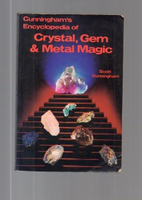 Cunningham's Encyclopedia of Crystal, Gem & Metal Magic