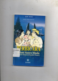 Berbicara dalam Sastra Hindu : Tinjauan Religiososiolinguistik Filosofis