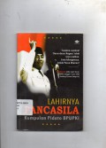 Lahirnya Pancasila : Kumpulan Pidato BPUPKI