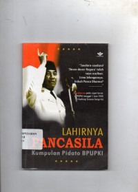 Lahirnya Pancasila : Kumpulan Pidato BPUPKI