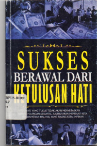 Sukses Berawal dari Ketulusan Hati