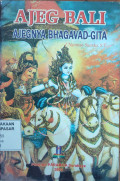 Ajeg Bali : Ajegnya Bhagavad - Gita