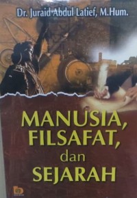 Manusia, Filsafat, dan Sejarah