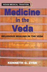 Medicine in the Veda : religious healing in the Veda