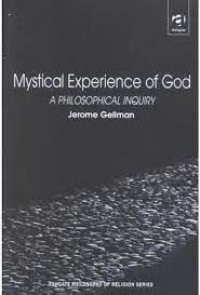 Mystical Experience of God : A Philosophical Inquiry (Routledge Philosophy of Religion Series)