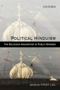 Political Hinduism : the religious imagination in public spheres