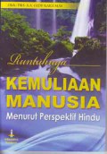 Runtuhnya Kemuliaan Manusia menurut Perspektif Hindu