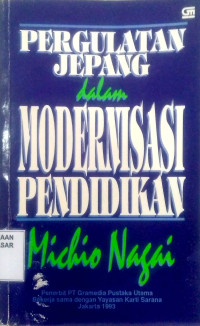 Pergulatan Jepang dalam Modernisasi Pendidikan = Higher Education in Japan : its take-off and crash