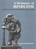 A dictionary of Hinduism : its mythology, folklore, and development 1500 B.C.-A.D. 1500