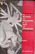 The Religion and Philosophy of the Veda and Upanishads Part II