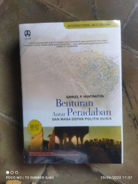 Benturan Antar Peradaban Dan Masa Depan Politik Dunia