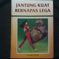 Jantung Kuat Bernapas Lega