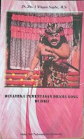 Dinamika Pementasan Drama Gong Di Bali